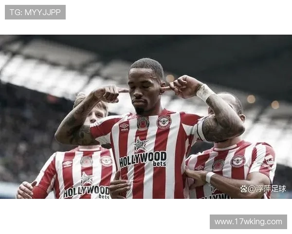 英媒曝热刺谈判维萨转会 布伦特福德标价不低于4000万镑